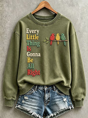 Women's Every Little Thing Is Gonna Be All Right Sweatshirt