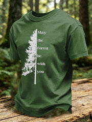 May The Forest Be With You Printed Casual T-Shirt